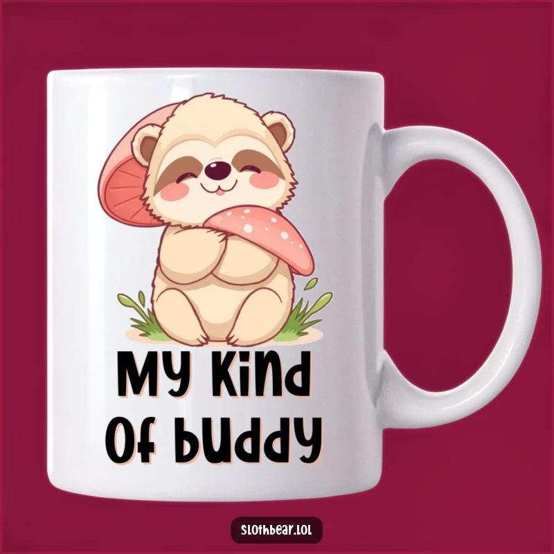 Funny Sloth Bear Mushroom Hug Mug - Whimsical Nature Gift for Joyful Souls
