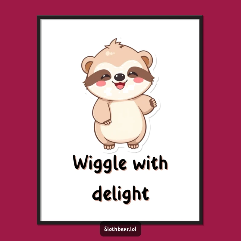 Funny Sloth Bear Digital Art: Lazy Wiggle Print, Instant Funny Gift!