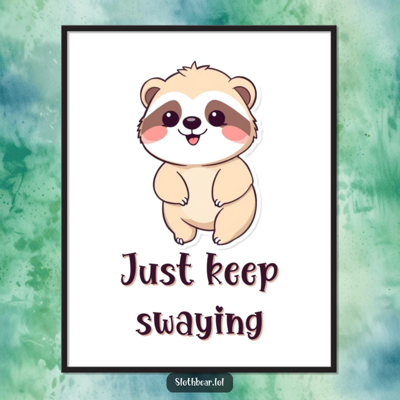 Funny Kawaii Sloth Bear Poster featuring a cute bear swaying peacefully, relaxing wall art and a perfect funny gift.