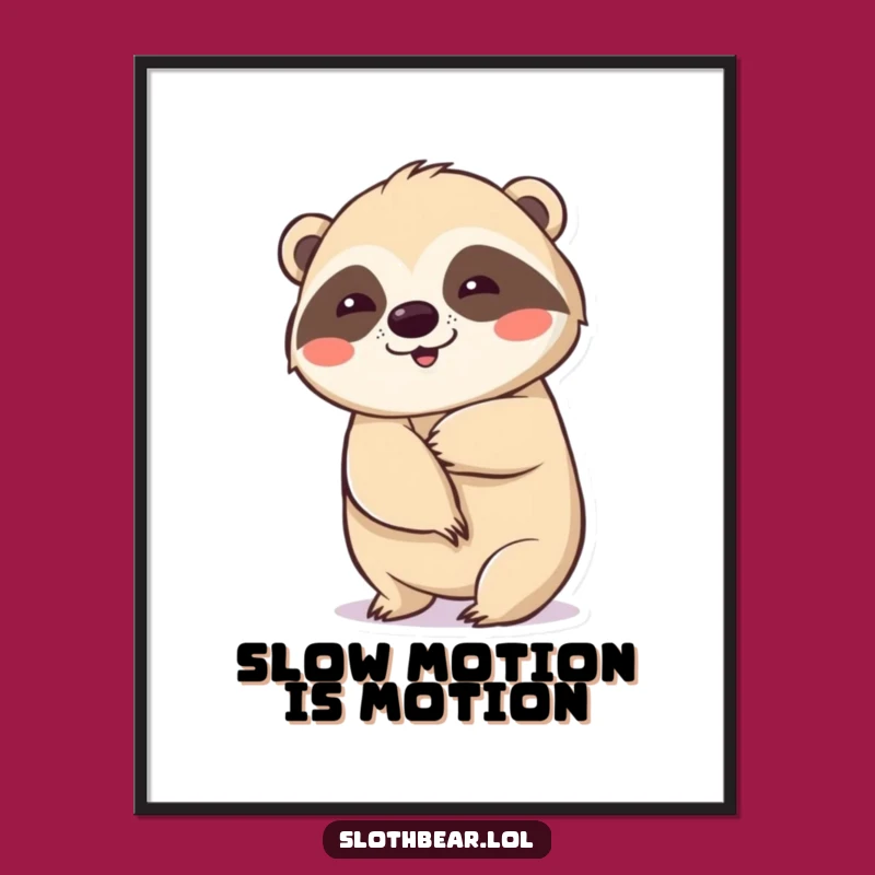 Funny Wiggling Sloth Bear Poster Art for a Groovy Room