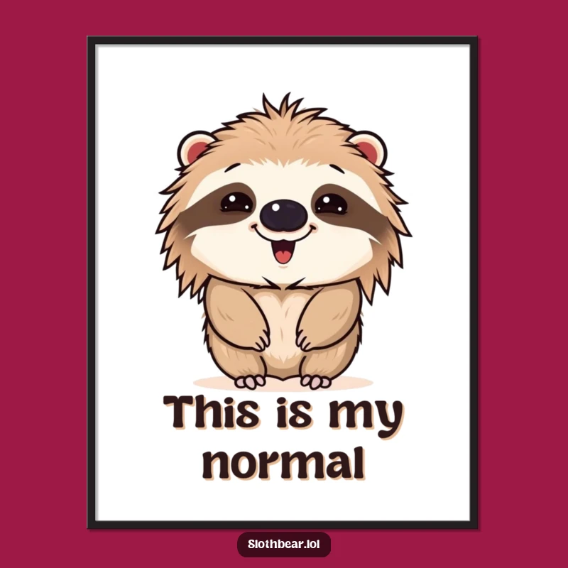 Funny Sloth Bear Face Poster - Hilarious Expressions for Instant Wall Joy