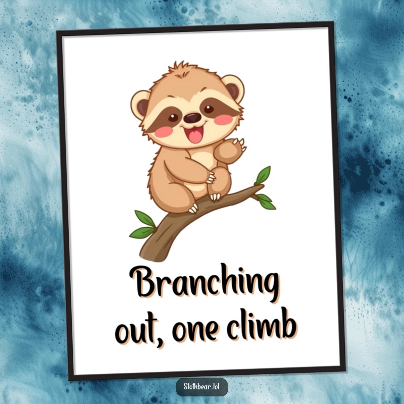 Funny Free Printable Wall Art: An excited sloth bear cub awkwardly scaling a small, robust branch, full of youthful exuberance. Download and print!