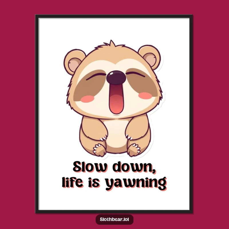 Free Printable Wall Art: Funny Sloth Bear Yawn Downloadable Decor for Chill Vibes