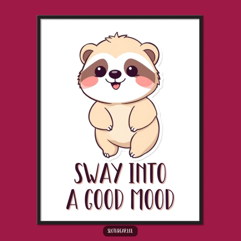Free Printable Wall Art: Happy Sloth Bear Sway for Relaxing Decor