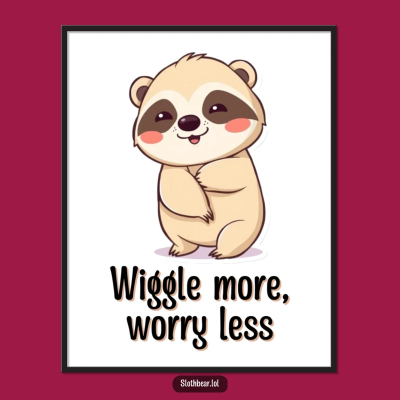 Free Printable Wall Art: Wiggling Sloth Bear Funny Downloadable Art for Playful Decor
