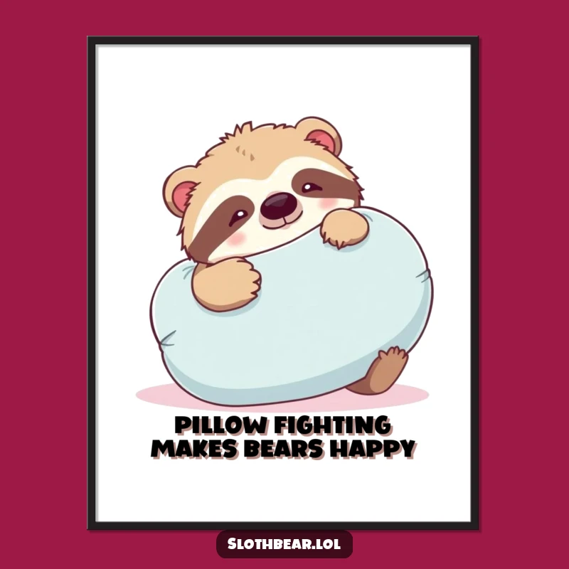Funny Free Printable Wall Art: Sloth Bear Pillow Wrestle Playful Downloadable Decor