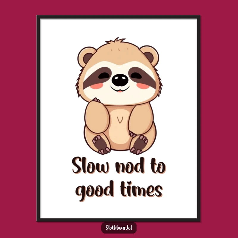 Funny Sloth Bear Art: Free Printable Nod Decor, Chill Download