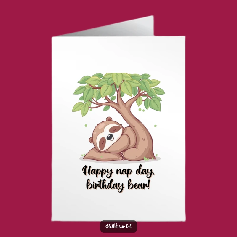 Free Printable Naptime Birthday Card: Happy Sloth Bear's Chill Downloadable Gift