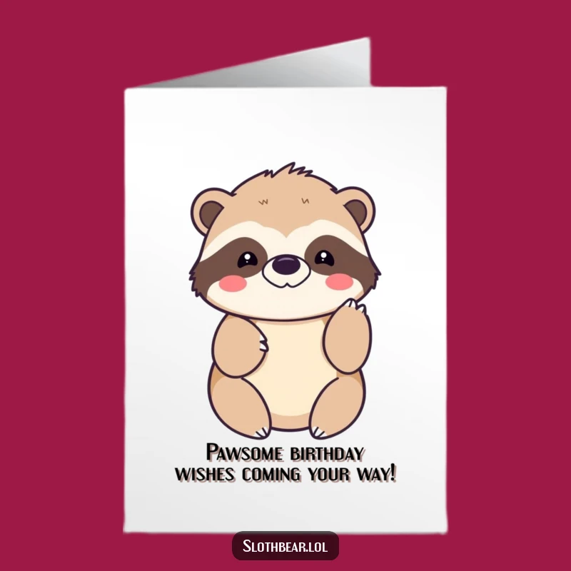 Free Printable Birthday Card: Kawaii Sloth Bear Paw Tap, Funny Downloadable Gift