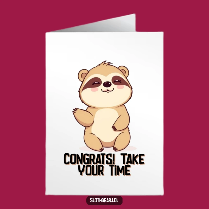 Free Printable Sloth Bear Waving Congrats Card - Funny Downloadable Gift