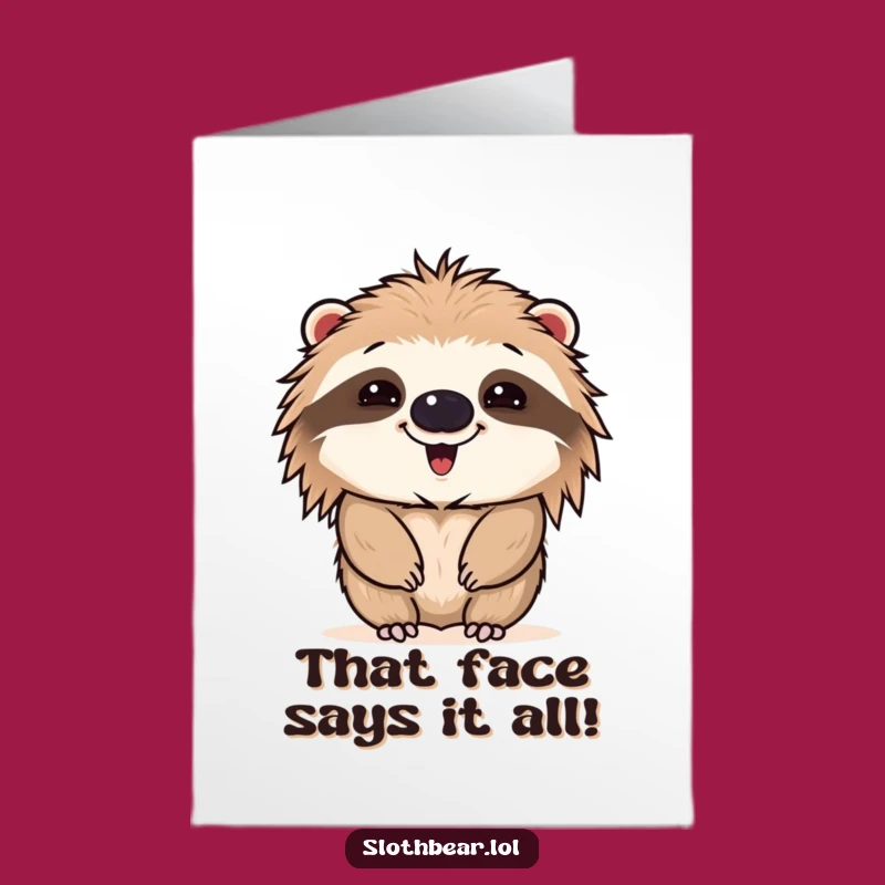 Free Printable Congrats Card: Silly Sloth Bear Face, Funny Downloadable for Amused Cheers