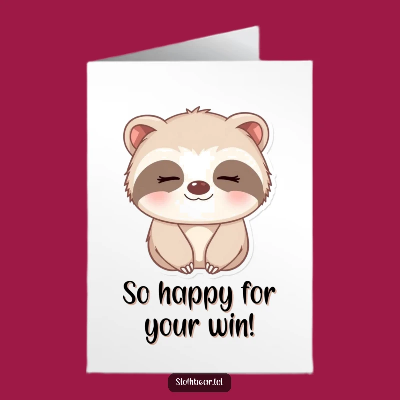 Free Printable Congrats Card: Sleepy Sloth Bear Smile - Sweet Downloadable Greeting