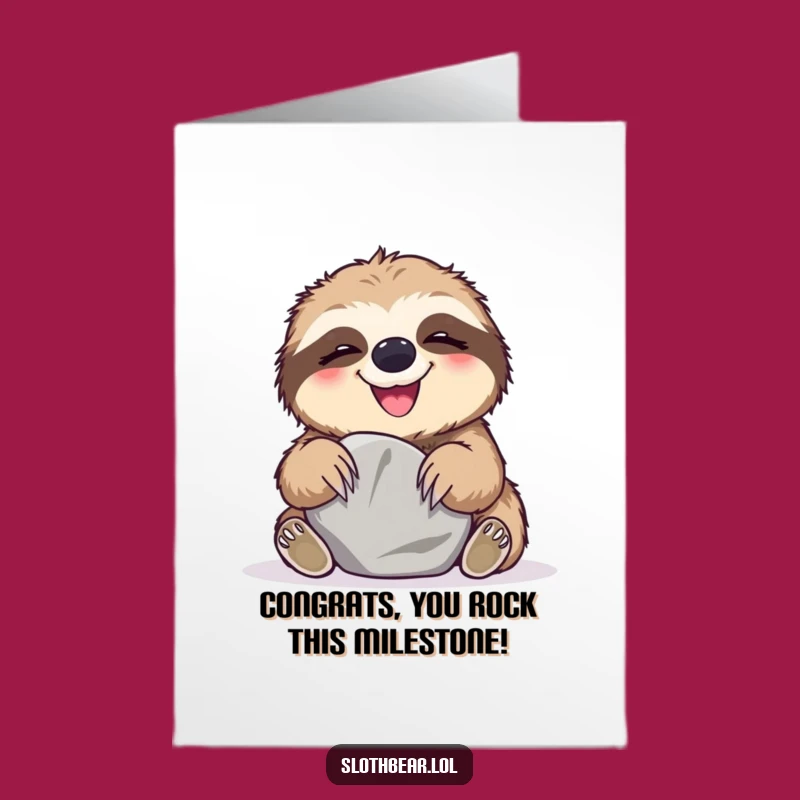 Free Printable Congratulations Card: Giggling Sloth Bear & Stone - Funny Downloadable Gift