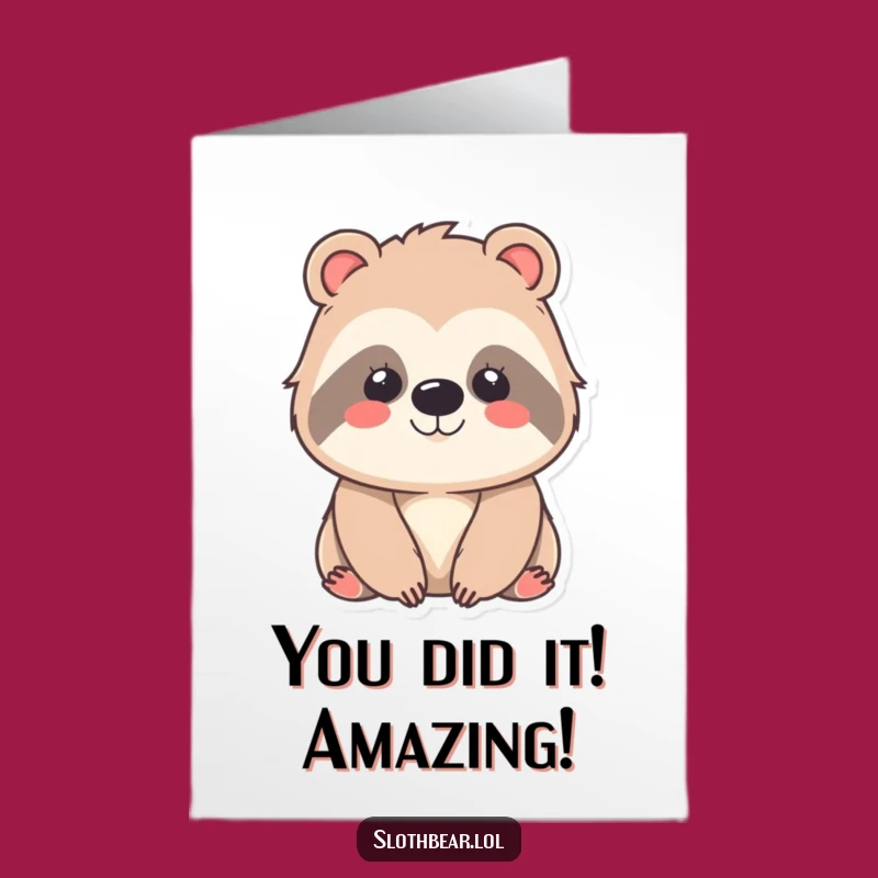Free Printable Kawaii Sloth Bear Congratulations Card - Cute & Funny Downloadable