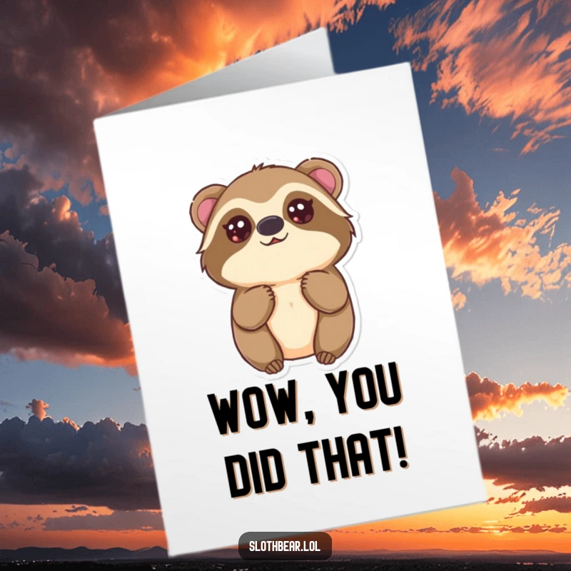 Funny free printable congratulations card showing a kawaii sloth bear looking upwards with big, innocent eyes, full of wonder.