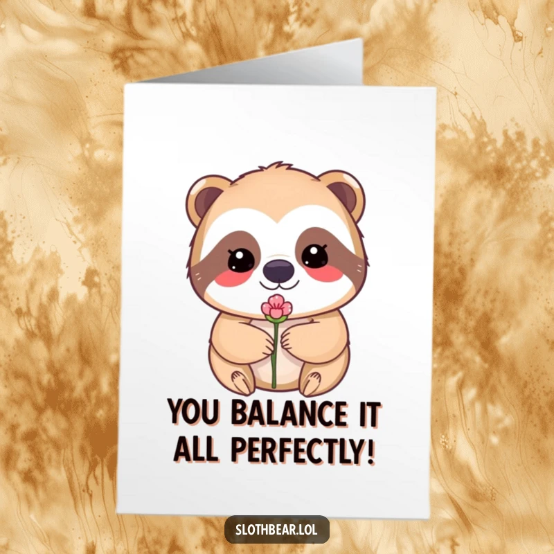 Funny Free Printable Congratulations Card: Kawaii sloth bear balancing a delicate flower bud on its nose, celebrating a blooming success.