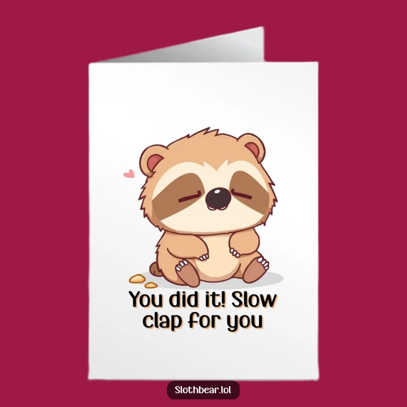 Free Printable Congrats Card: Dazed Sloth Bear Funny Downloadable Gift for Any Occasion