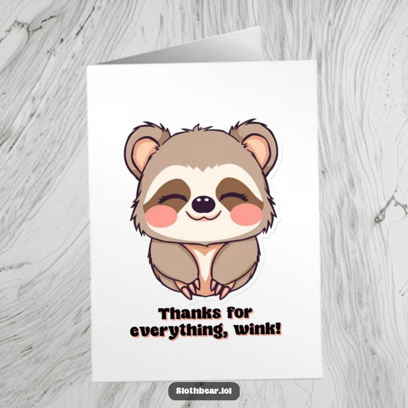 Funny Free Printable Thank You Card: Kawaii sloth bear winking with one eye closed and a gentle smile, a sleepy thank you.