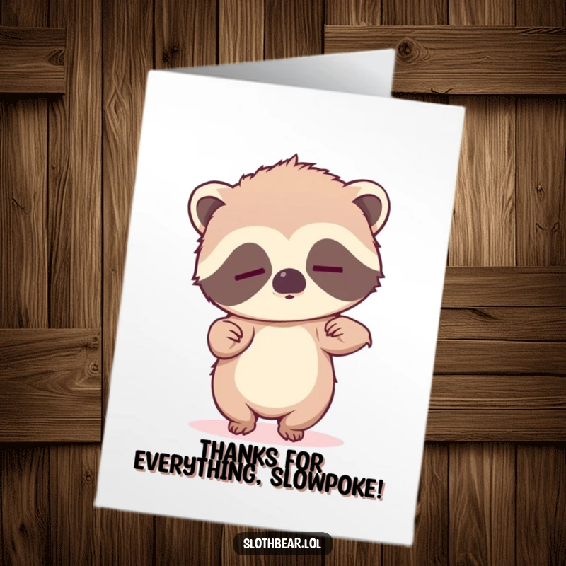 Funny Free Printable Thank You Card depicting a sleepy sloth bear cub in a funny pose, trying to dance gratefully.