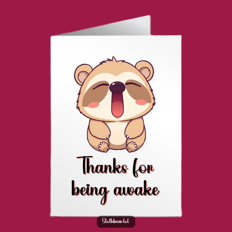 Free Printable Thank You Card: Sloth Bear Yawn Downloadable Gift for Appreciating Patience