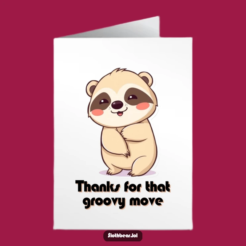 Free Printable Thank You Card: Wiggling Sloth Bear Funny Downloadable Gift for Thanks