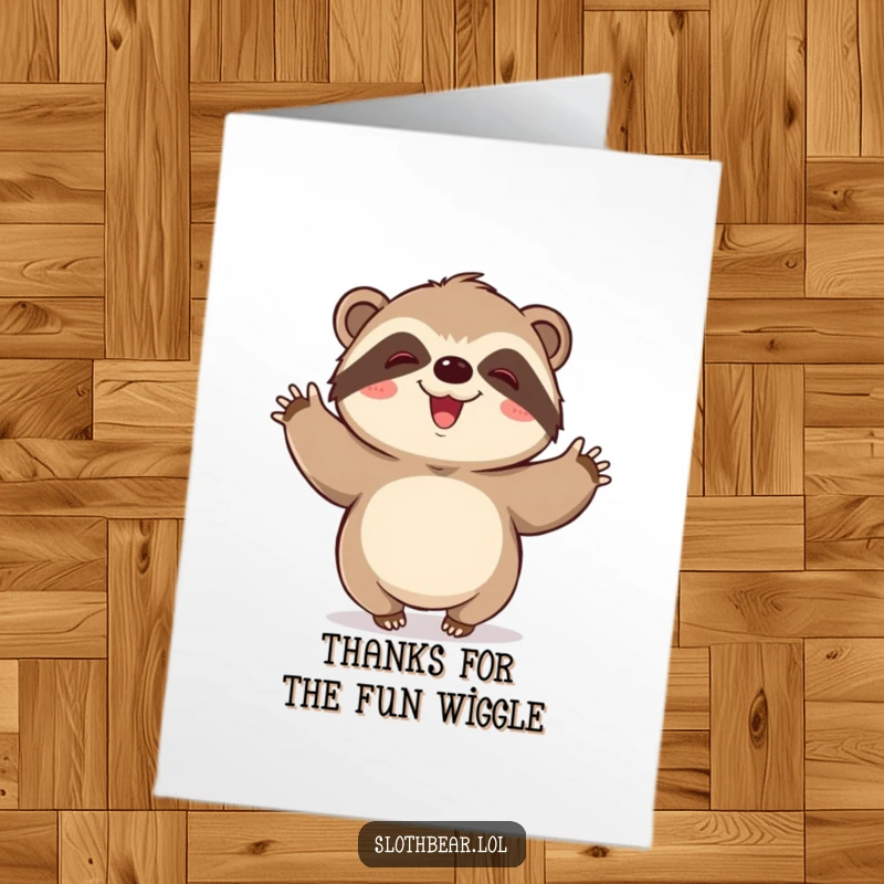 Cute Free Printable Thank You Card featuring a kawaii sloth bear doing a joyful, slow-motion wiggle.