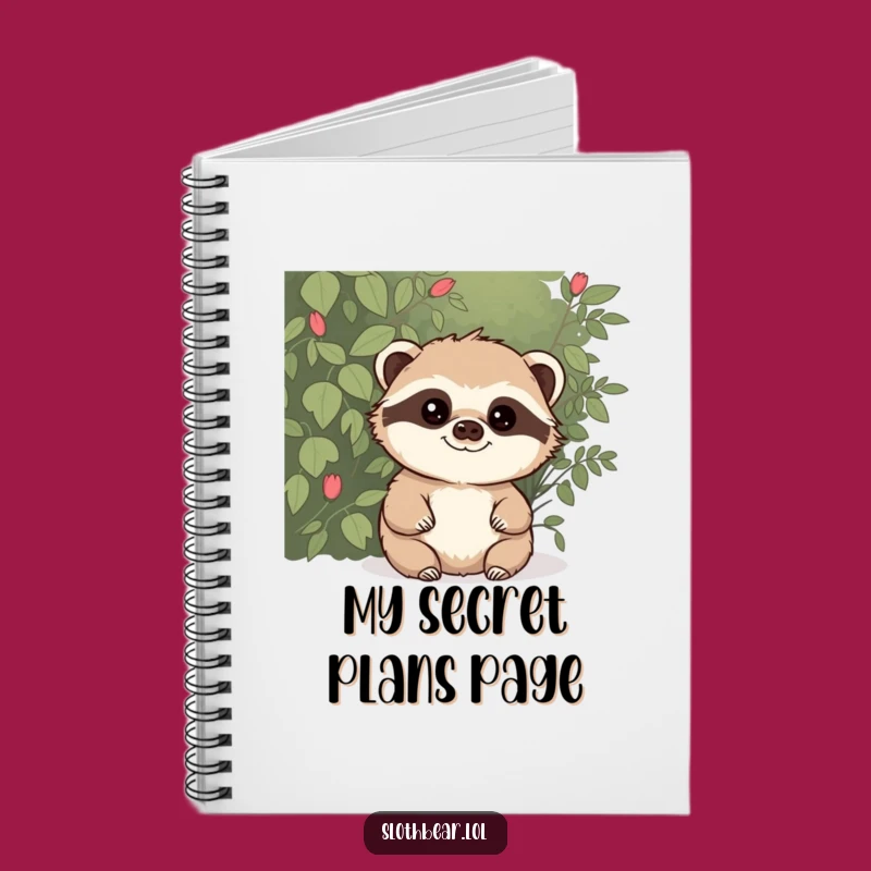 Funny Mischievous Sloth Bear Notebook - Jot Down Secrets with Playful Humor