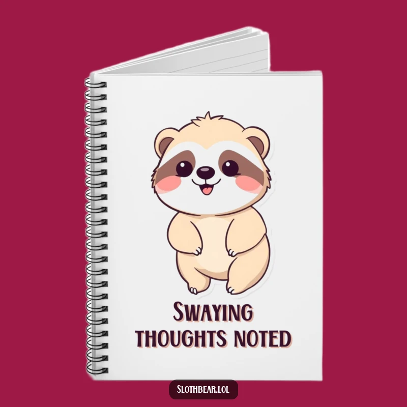 Funny Kawaii Sloth Bear Notebook: Peaceful Journal for a Serene Funny Gift
