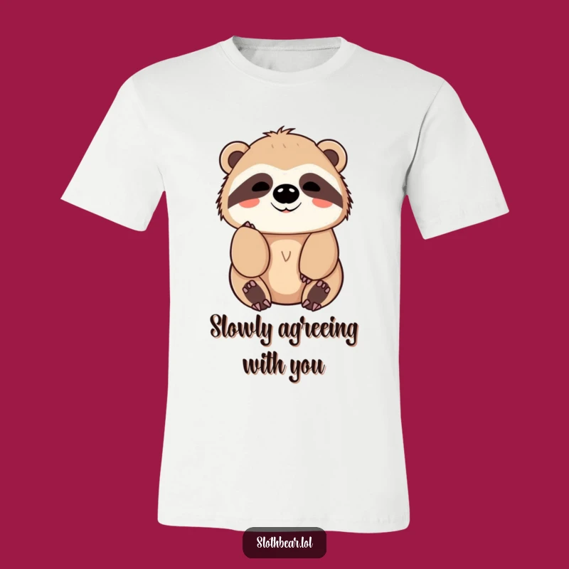 Funny Sloth Bear T-Shirt: Friendly Nod, Calm & Perfect Funny Gift!